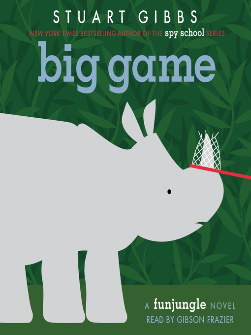 Title details for Big Game by Stuart Gibbs - Wait list